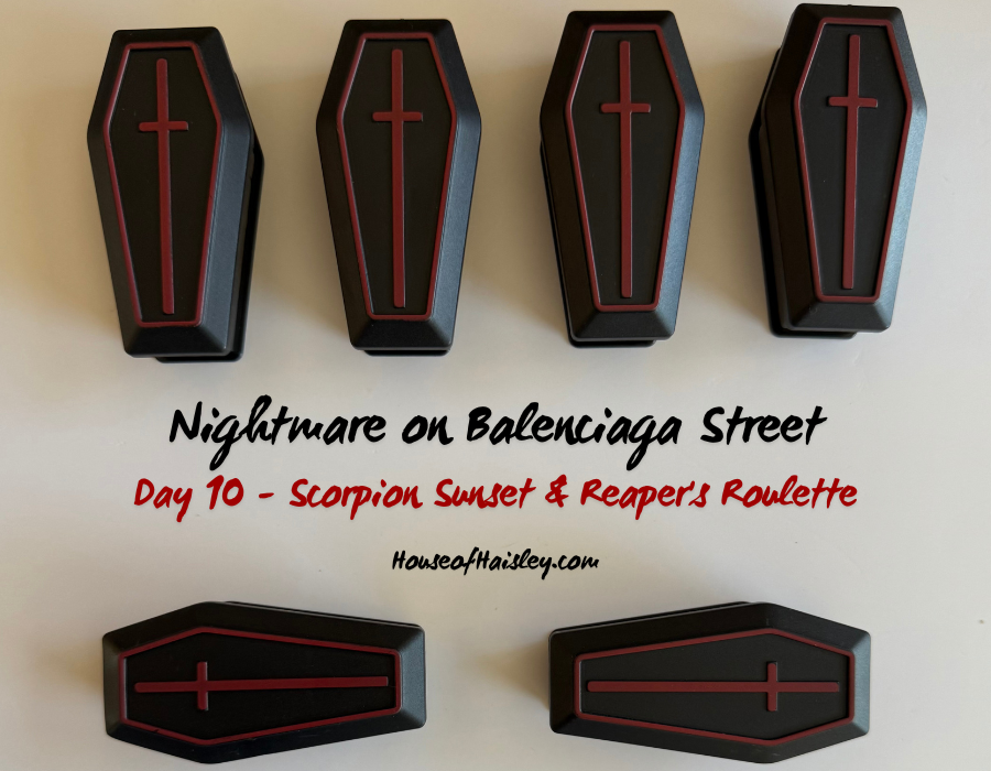 Nightmare on Balenciaga Street: Day 10 – Scorpion Sunset & Reaper’s Roulette